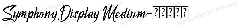SymphonyDisplay Medium字体转换